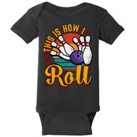 This Is How I Roll Bowling Baby Bodysuit