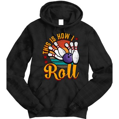 This Is How I Roll Bowling Tie Dye Hoodie