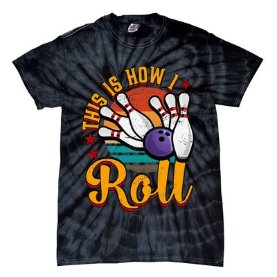 This Is How I Roll Bowling Tie-Dye T-Shirt