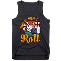 This Is How I Roll Bowling Tank Top