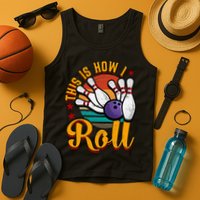 This Is How I Roll Bowling Tank Top