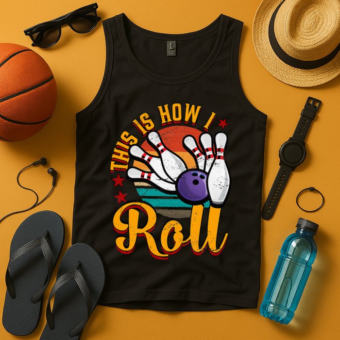 This Is How I Roll Bowling Tank Top