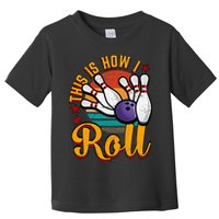 This Is How I Roll Bowling Toddler T-Shirt