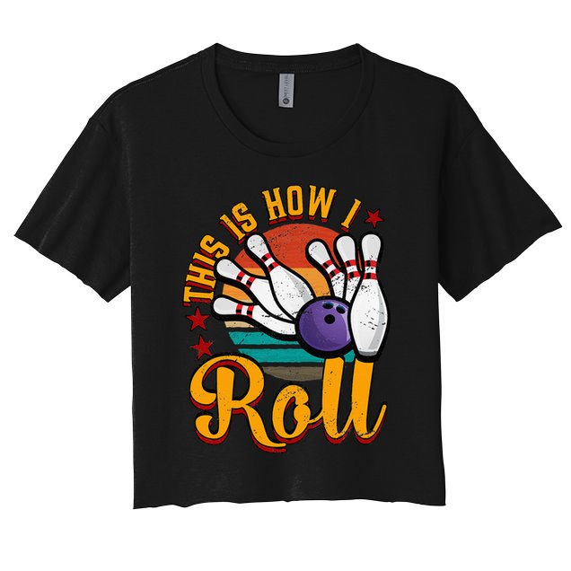 This Is How I Roll Bowling Crop Top
