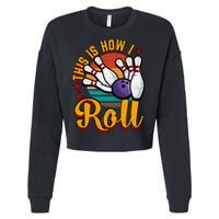 This Is How I Roll Bowling Cropped Pullover Crew