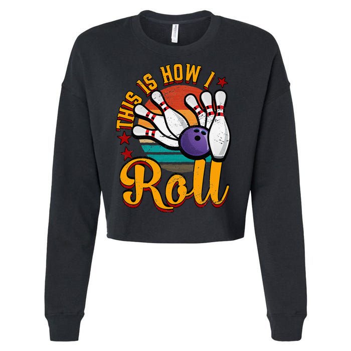 This Is How I Roll Bowling Cropped Pullover Crew