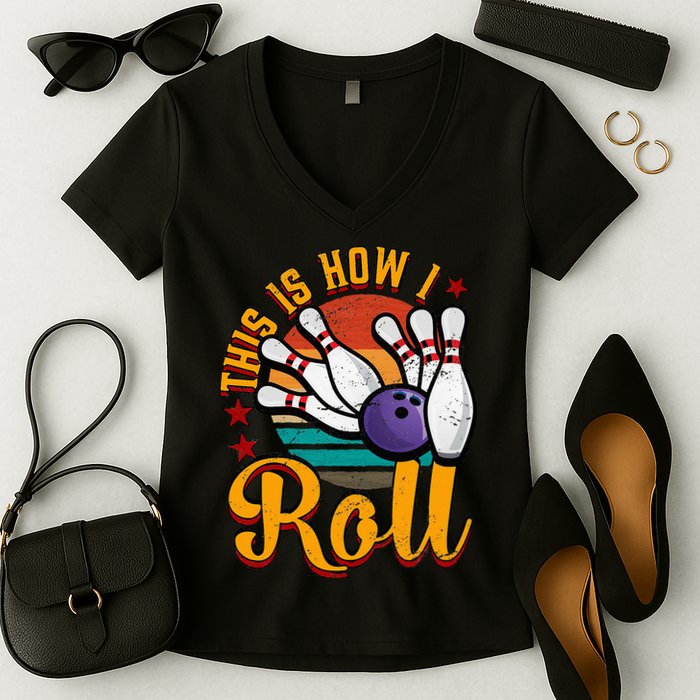 This Is How I Roll Bowling Women's V-Neck T-Shirt