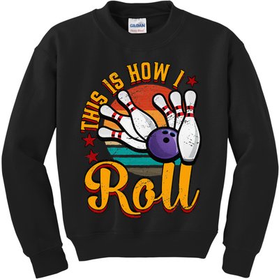 This Is How I Roll Bowling Kids Sweatshirt