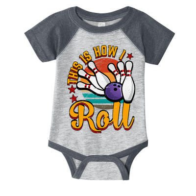 This Is How I Roll Bowling Infant Baby Jersey Bodysuit