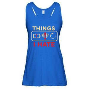 Things I Hate Great Gift Battery Wlan Loading Informatics Great Gift Ladies Essential Flowy Tank