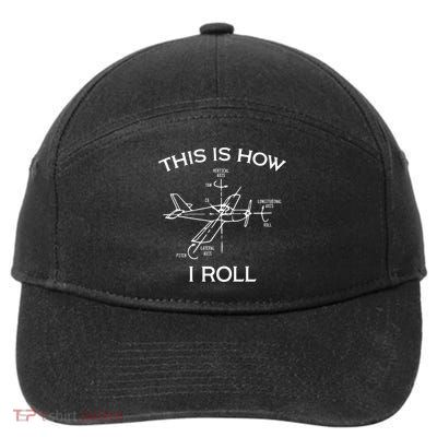 This Is How I Roll Airplane Aircraft Pilot Flying Plane Gift 7-Panel Snapback Hat