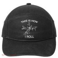 This Is How I Roll Airplane Aircraft Pilot Flying Plane Gift 7-Panel Snapback Hat