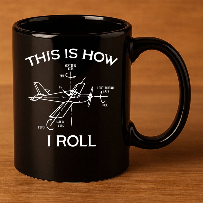 This Is How I Roll Airplane Aircraft Pilot Flying Plane Gift 11oz C Handle Ceramic Mug