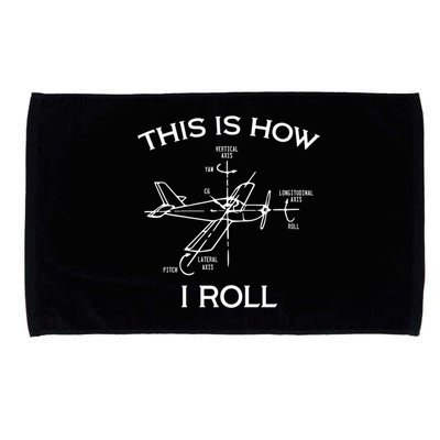 This Is How I Roll Airplane Aircraft Pilot Flying Plane Gift Microfiber Hand Towel