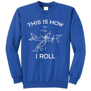 This Is How I Roll Airplane Aircraft Pilot Flying Plane Gift Sweatshirt