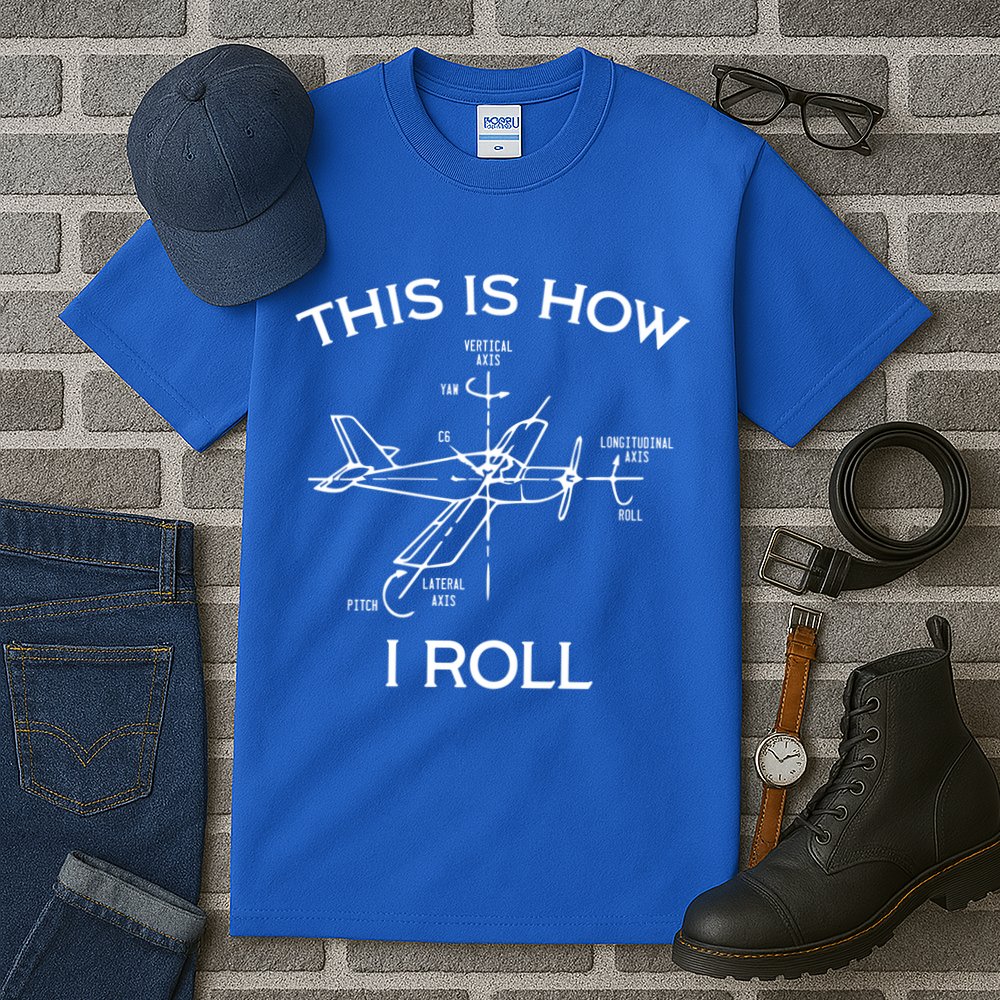 This Is How I Roll Airplane Aircraft Pilot Flying Plane Gift Tall T-Shirt