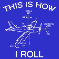 This Is How I Roll Airplane Aircraft Pilot Flying Plane Gift Tall T-Shirt