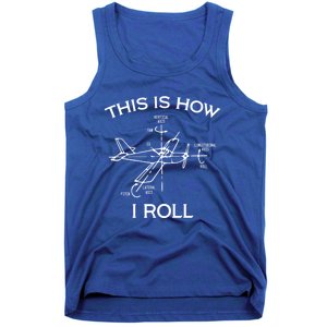 This Is How I Roll Airplane Aircraft Pilot Flying Plane Gift Tank Top