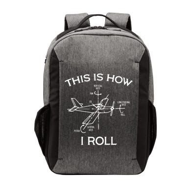 This Is How I Roll Airplane Aircraft Pilot Flying Plane Gift Vector Backpack