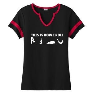 This Is How I Roll Yoga Lover Ladies Halftime Notch Neck Tee