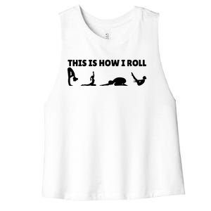 This Is How I Roll Yoga Lover Women's Racerback Cropped Tank