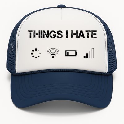 Things I Hate Great Gift Funny Programmer Computer Scientist Gamers Cute Gift Trucker Hat