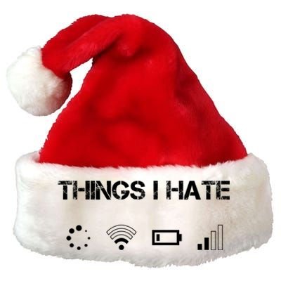 Things I Hate Great Gift Funny Programmer Computer Scientist Gamers Cute Gift Premium Christmas Santa Hat