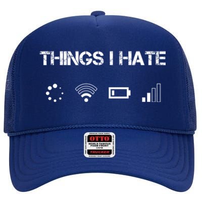 Things I Hate Great Gift Funny Programmer Computer Scientist Gamers Cute Gift High Crown Mesh Back Trucker Hat