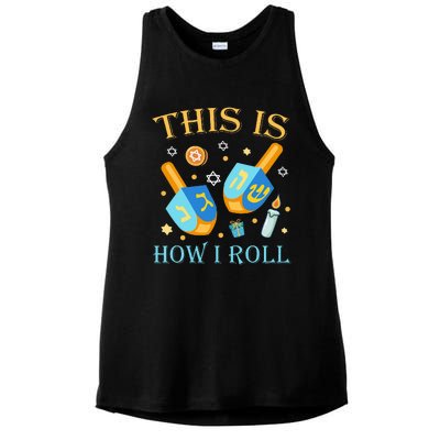 This Is How I Roll Hanukkah Dreidel Chanukah Jew Gift  Ladies PosiCharge Tri-Blend Wicking Tank