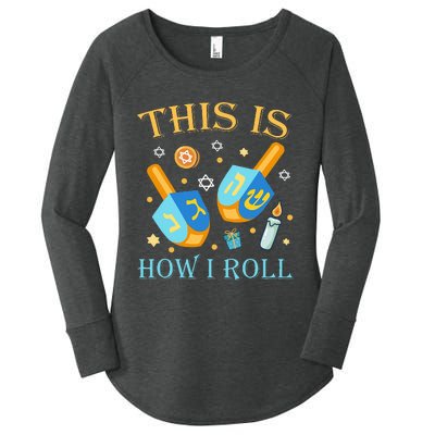 This Is How I Roll Hanukkah Dreidel Chanukah Jew Gift  Women's Perfect Tri Tunic Long Sleeve Shirt