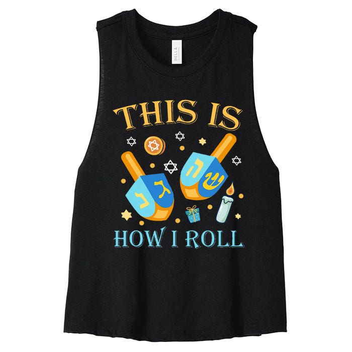 This Is How I Roll Hanukkah Dreidel Chanukah Jew Gift  Women's Racerback Cropped Tank