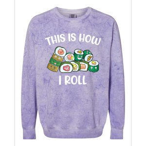 This Is How I Roll Kawaii Anime Funny Sushi Lover Great Gift Colorblast Crewneck Sweatshirt