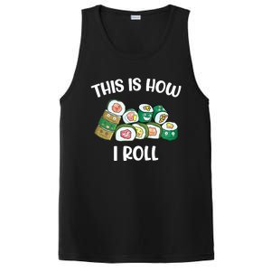 This Is How I Roll Kawaii Anime Funny Sushi Lover Great Gift PosiCharge Competitor Tank