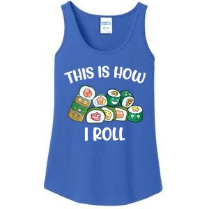 This Is How I Roll Kawaii Anime Funny Sushi Lover Great Gift Ladies Essential Tank