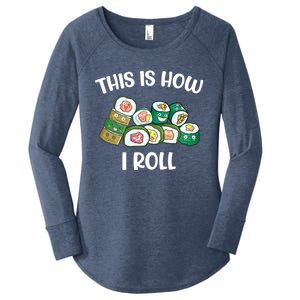 This Is How I Roll Kawaii Anime Funny Sushi Lover Great Gift Women's Perfect Tri Tunic Long Sleeve Shirt