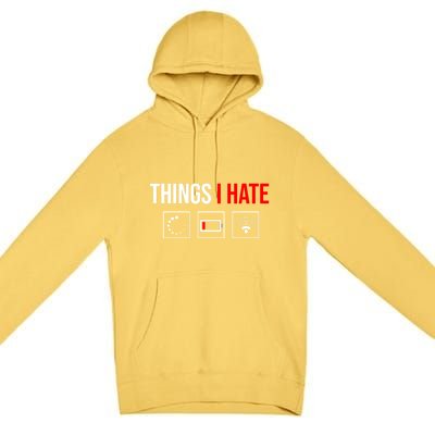 Things I Hate Programmer Outfit Gamer Fun Funny Gift Idea And Gaming Gift Premium Pullover Hoodie