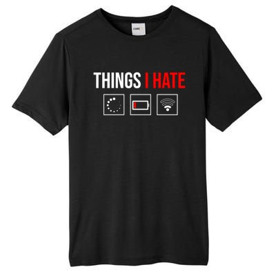 Things I Hate Programmer Outfit Gamer Fun Funny Gift Idea And Gaming Gift Tall Fusion ChromaSoft Performance T-Shirt