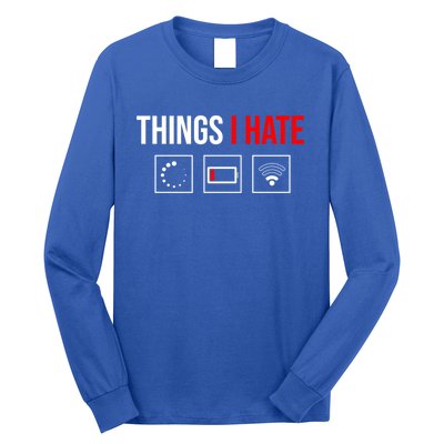 Things I Hate Programmer Outfit Gamer Fun Funny Gift Idea And Gaming Gift Long Sleeve Shirt