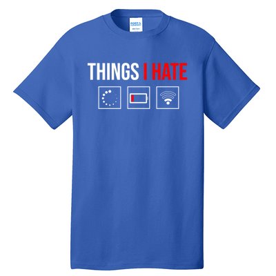 Things I Hate Programmer Outfit Gamer Fun Funny Gift Idea And Gaming Gift Tall T-Shirt