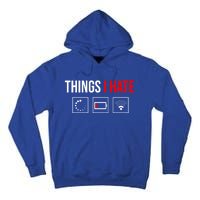 Things I Hate Programmer Outfit Gamer Fun Funny Gift Idea And Gaming Gift Tall Hoodie