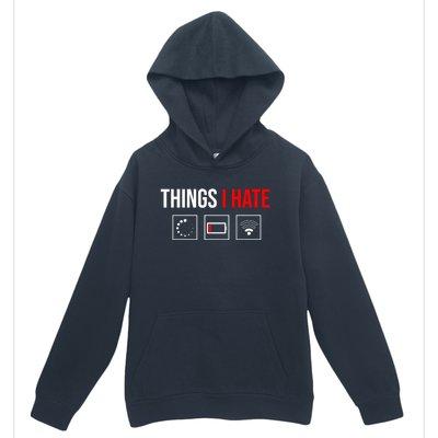 Things I Hate Programmer Outfit Gamer Fun Funny Gift Idea And Gaming Gift Urban Pullover Hoodie