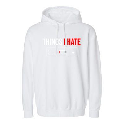 Things I Hate Programmer Outfit Gamer Fun Funny Gift Idea And Gaming Gift Garment-Dyed Fleece Hoodie