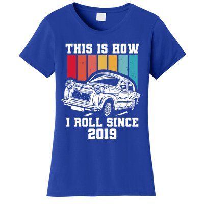 This Is How I Roll Since 2019 Gift Women's T-Shirt