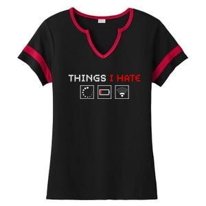 Things I Hate Programmer Outfit Gamer Fun Funny Gift Idea And Gaming Gift Ladies Halftime Notch Neck Tee