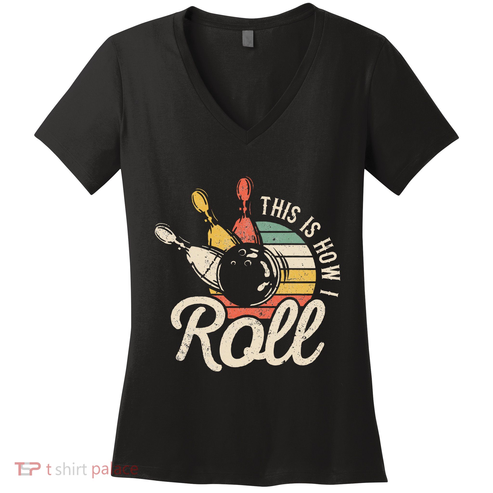 This Is How I Roll Retro Bowling Bowler Funny Gift Cap Sleeve Women's V-Neck T-Shirt