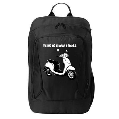 This Is How I Roll Scooter City Backpack