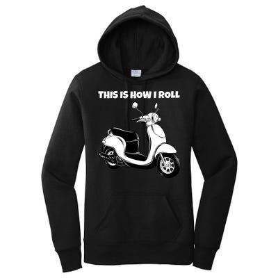 This Is How I Roll Scooter Women's Pullover Hoodie