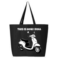 This Is How I Roll Scooter 25L Jumbo Tote