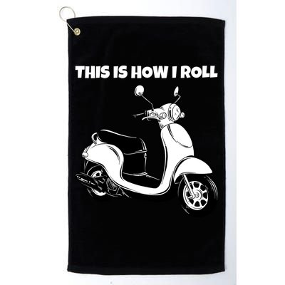 This Is How I Roll Scooter Golf Towel