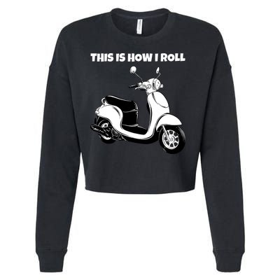 This Is How I Roll Scooter Cropped Pullover Crew